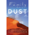 The Family Made of Dust: A Novel of Loss and Rebirth in the Australian Outback