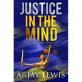Justice In The Mind: Doctor Wise Book 11