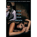 Cold from Your Breath