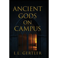 Ancient Gods on Campus