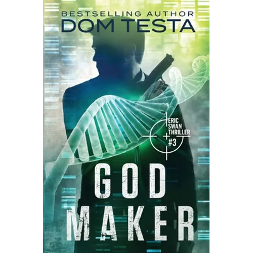 God Maker: Eric Swan Thriller #3