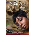 In the Path of a Pandemic