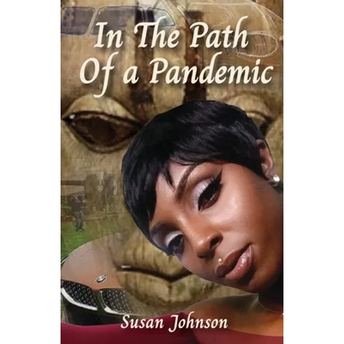 In the Path of a Pandemic