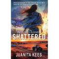 Shattered