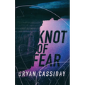 Knot of Fear
