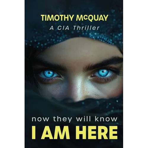 Now They Will Know I Am Here