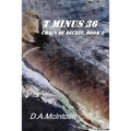 T Minus 36, Chain of Deceit, Book 3