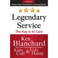 Legendary Service: The Key Is to Care