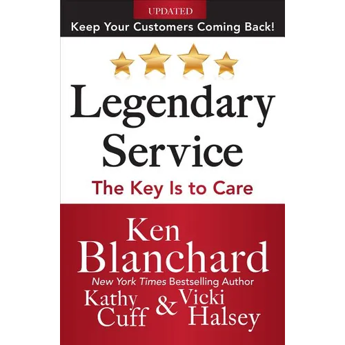 Legendary Service: The Key Is to Care