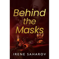 Behind the Masks