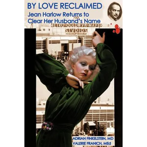 By Love Reclaimed: Jean Harlow Returns to Clear Her Husband's Name