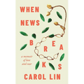 When News Breaks: A Memoir of Love and War
