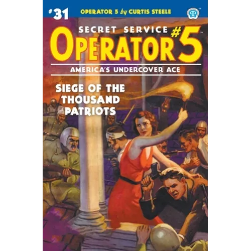 Operator 5 #31: Siege of the Thousand Patriots