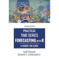 Practical Time Series Forecasting with R: A Hands-On Guide [2nd Edition]