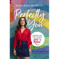 Perfectly You: Embracing the Power of Being Real
