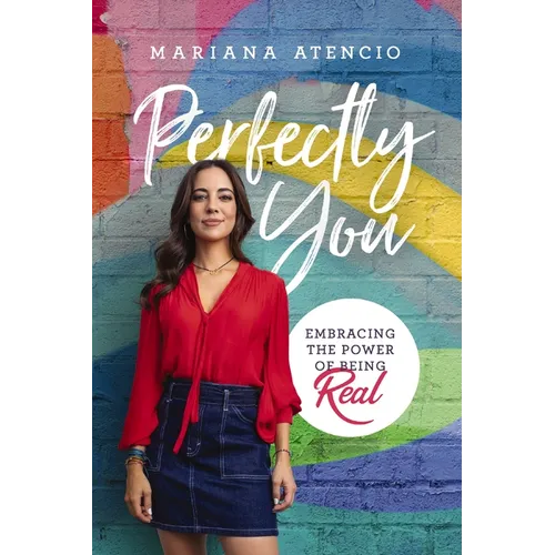 Perfectly You: Embracing the Power of Being Real
