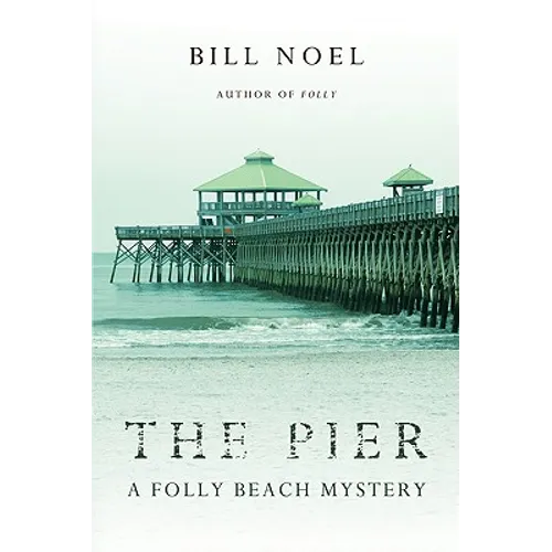 The Pier: A Folly Beach Mystery