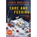 Care and Feeding: A Memoir