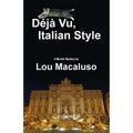 Deja Vu, Italian Style