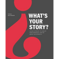 What's Your Story?