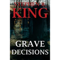 Grave Decisions
