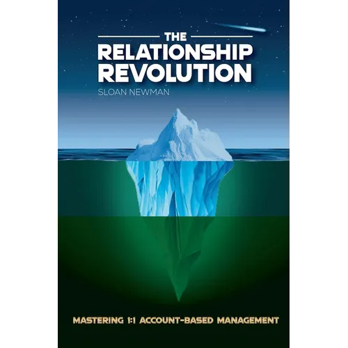 The Relationship Revolution: Mastering 1:1 Account-Based Management
