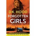 Forgotten Girls: A completely addictive and absolutely nail-biting crime thriller