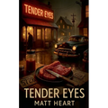 Tender Eyes