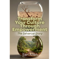 Transform Your Culture Through Empowerment: The Salvarcar Story