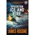 Operation Ice and Fire