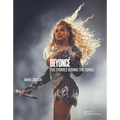 Beyoncé the Stories Behind the Songs: Every Single Track, Explored and Explained