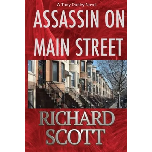 Assassin on Main Street: A Tony Dantry Novel