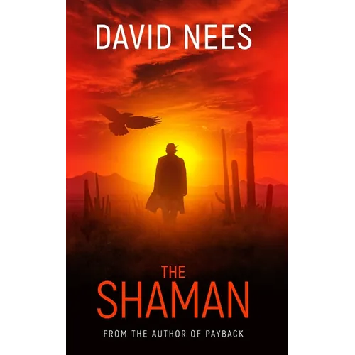 The Shaman: Book Two in the Dan Stone Series