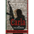 Carla: The Via Dolorosa