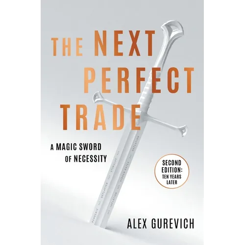 The Next Perfect Trade: A Magic Sword of Necessity