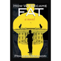 How We Became Fat