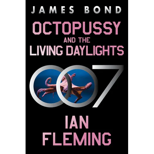 Octopussy and the Living Daylights: A James Bond Adventure