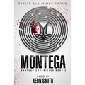 Montega: Montega Chronicles Book 2