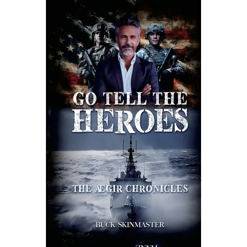 Go Tell the Heroes: The ÆGir Chronicles