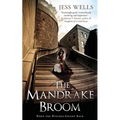 The Mandrake Broom: When the witches fought back