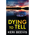 Dying to Tell