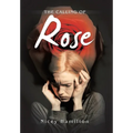 The Calling of Rose