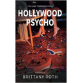Hollywood Psycho The Luke Townsend Story