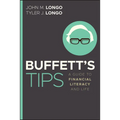 Buffett's Tips: A Guide to Financial Literacy and Life