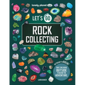 Lonely Planet Kids Let's Go Rock Collecting