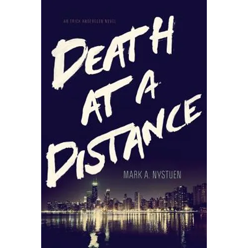 Death at a Distance: An Erick Anderssen Novel