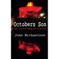 October's Son: The London Vampire Diaries