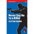 Never Say No to a Killer