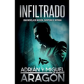 Infiltrado: Una novela de acción, suspense e intriga