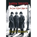 Random Thoughts In Case I Don't Make It